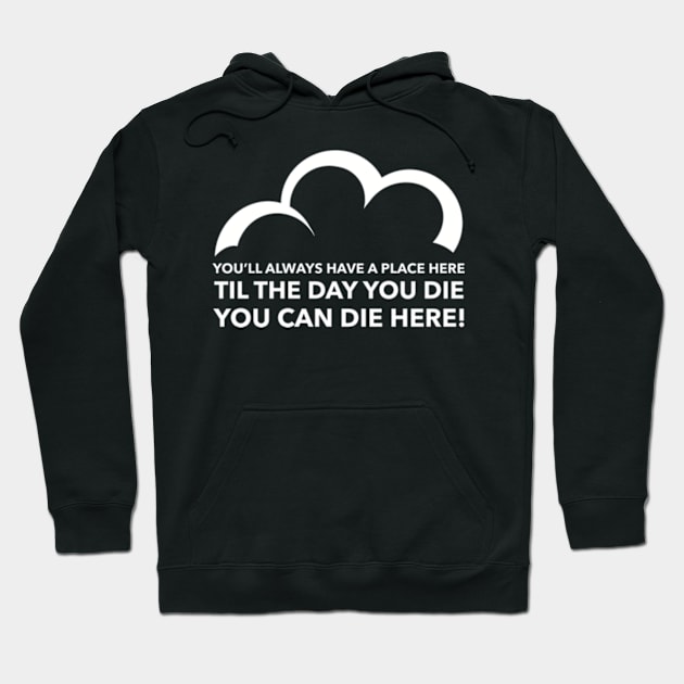 C9 You Can Die Here! (w) Hoodie by SeveralDavids